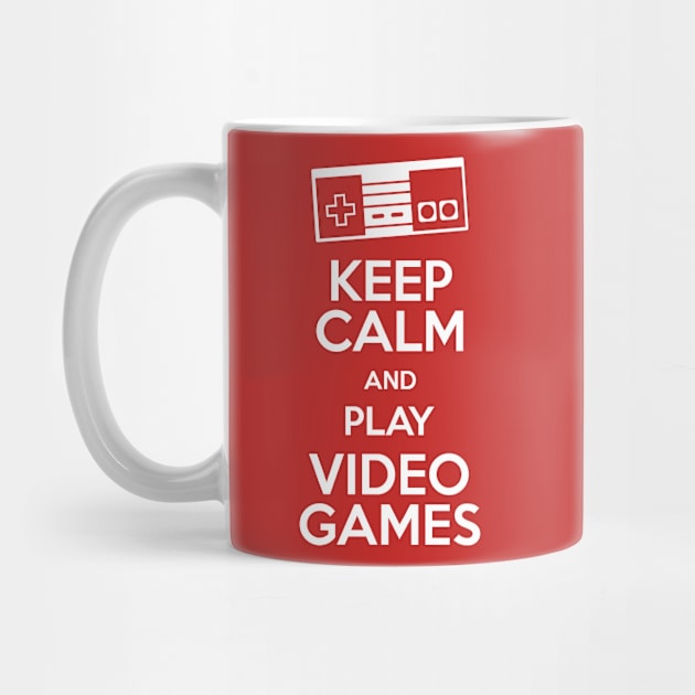 keep Calm and play videogames by RetroFreak